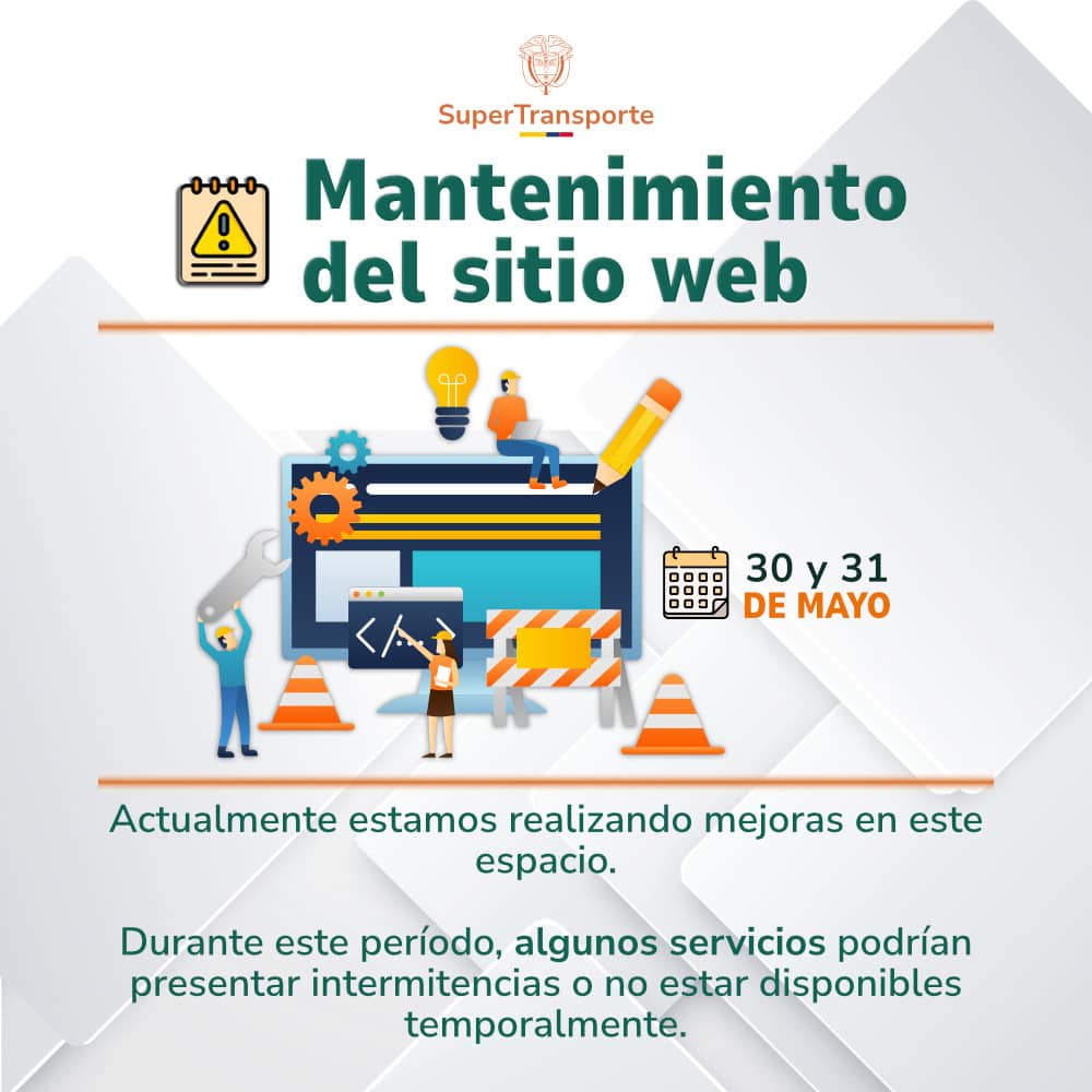 Aviso de mantenimiento del sitio web de la SuperTransporte programado para el 30 y 31 de mayo, con posible intermitencia en servicios.